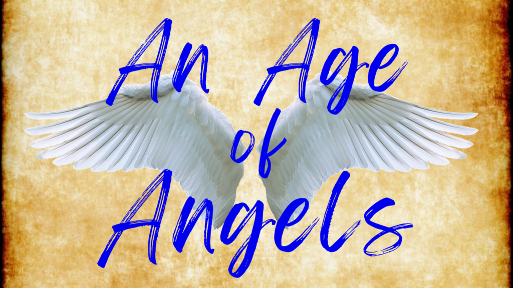 An Age of Angels Poem