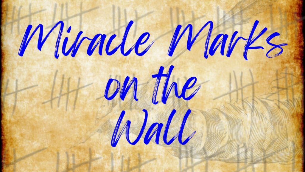 Miracle Marks on the Wall Poem