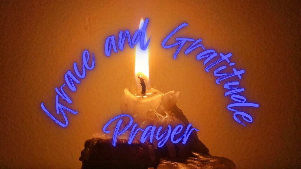 Grace and Gratitude Prayer